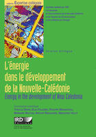Couverture du livre « L'energie dans le developpement de la nouvelle-caledonie - energy in the development of new caledoni » de Le Bars/Faugere aux éditions Ird Editions
