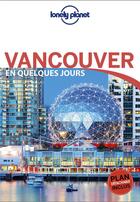 Couverture du livre « Vancouver en quelques jours (édition 2017) » de Collectif Lonely Planet aux éditions Lonely Planet France