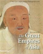 Couverture du livre « The great empires of Asia » de Jim Masselos aux éditions Thames & Hudson