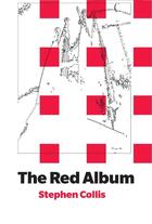 Couverture du livre « The Red Album » de Stephen Collis aux éditions Bookthug