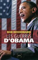 Couverture du livre « Les guerres d'Obama » de Bob Woodward aux éditions Denoel