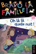 Couverture du livre « Oh là là quelle nuit ! » de Christine Sagnier et Caroline Hesnard aux éditions Fleurus