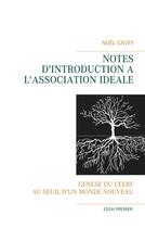 Couverture du livre « Notes d'introduction à l'association idéale » de Noel Cavey aux éditions Books On Demand