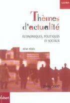Couverture du livre « Themes D'Actualites Economiques, Politiques Et Sociaux » de Remi Peres aux éditions Vuibert