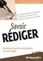 Couverture du livre « Savoir rédiger » de Philippe Payen aux éditions Studyrama
