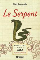 Couverture du livre « Le Serpent » de Somerville Neil aux éditions Editions De L'homme
