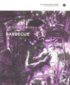 Couverture du livre « Barbecue » de Bertrand Panier aux éditions L'employe Du Moi