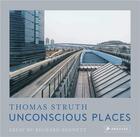 Couverture du livre « Thomas struth unconscious places (new edition) » de Struth Thomas aux éditions Prestel