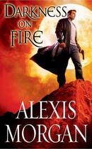 Couverture du livre « Darkness on Fire » de Alexis Morgan aux éditions Pocket Books