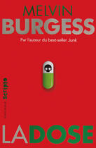 Couverture du livre « La dose » de Burgess Melvin aux éditions Gallimard Jeunesse