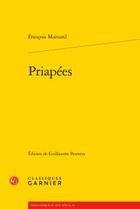 Couverture du livre « Priapées » de Francois Mainard aux éditions Classiques Garnier