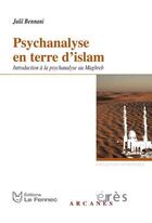 Couverture du livre « Psychanalyse en terre d'Islam » de Jalil Bennani aux éditions Eres