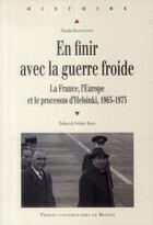 Couverture du livre « EN FINIR AVEC LA GUERRE FROIDE » de Badalassi Nicolas aux éditions Pu De Rennes