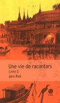 Couverture du livre « Une vie de racontars Tome 2 » de Jorn Riel aux éditions Gaia Editions