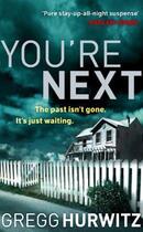 Couverture du livre « You're Next » de Gregg Hurwitz aux éditions Little Brown Book Group Digital