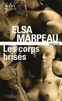 Couverture du livre « Les corps brisés » de Elsa Marpeau aux éditions Gallimard