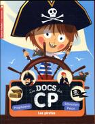 Couverture du livre « Les docs du CP t.7 ; les pirates » de Sebastien Pelon et Magdalena aux éditions Pere Castor