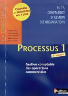 Couverture du livre « LES PROCESSUS 4 ; processus 1 ; BTS 1 CGO ; gestion comptable des opérations commerciales ; livre de l'élève (édition 2008) » de  aux éditions Nathan