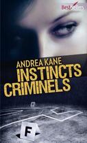 Couverture du livre « Instincts criminels » de Andrea Kane aux éditions Harlequin