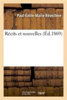 Couverture du livre « Recits et nouvelles » de Reveillere P-E-M. aux éditions Hachette Bnf