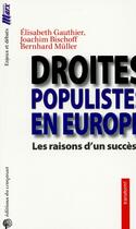 Couverture du livre « Droites populistes en Europe ; les raisons d'un succès » de Elisabeth Gauthier et Joachim Bischoff et Bernhard Muller aux éditions Croquant