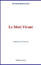 Couverture du livre « Le Mort Vivant » de Robert Louis Stevenson aux éditions Le Mono