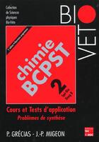 Couverture du livre « Chimie 2 bcpst: cours et tests d'application » de Pierre Grecias aux éditions Tec Et Doc