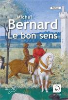 Couverture du livre « Le bon sens » de Michel Bernard aux éditions Editions De La Loupe