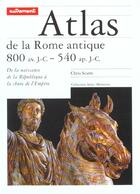 Couverture du livre « Atlas de la Rome antique » de Chris Scarre aux éditions Autrement