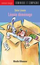 Couverture du livre « Leonie demenage » de Mireille Villeneuve aux éditions Dominique Et Compagnie