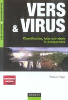 Couverture du livre « Vers et virus ; classification, lutte anti-virale et perspectives » de Francois Paget aux éditions Dunod