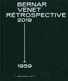 Couverture du livre « Bernar Venet, retrospective 1961-2018 » de  aux éditions Dilecta
