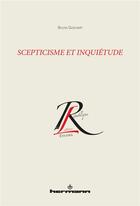 Couverture du livre « Scepticisme et inquiétude » de Sylvia Giocanti aux éditions Hermann