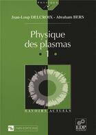 Couverture du livre « Physique des plasmas t.1 » de  aux éditions Edp Sciences