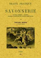 Couverture du livre « Traité pratique de savonnerie » de Edouard Moride aux éditions Maxtor