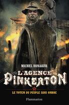 Couverture du livre « L'agence Pinkerton Tome 4 : le totem du peuple sans ombre » de Michel Honaker aux éditions Flammarion Jeunesse