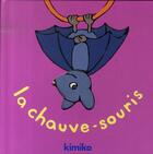 Couverture du livre « La chauve-souris » de Kimiko aux éditions Ecole Des Loisirs