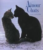 Couverture du livre « Amours De Chats » de Hans Silvester aux éditions La Martiniere