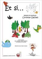 Couverture du livre « Et si - conte musical » de Dachez Christian aux éditions Artchipel
