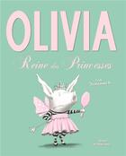 Couverture du livre « Olivia, reine des princesses » de Ian Falconer aux éditions Seuil Jeunesse