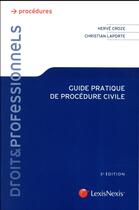 Couverture du livre « Guide pratique de procédure civile (5e édition) » de Christian Laporte et Herve Croze aux éditions Lexisnexis