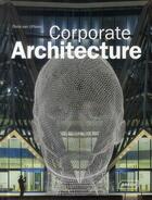 Couverture du livre « Corporate architecture » de Chris Van Uffelen aux éditions Braun