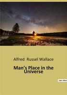 Couverture du livre « Man's Place in the Universe » de Alfred Russel Wallace aux éditions Culturea