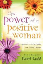 Couverture du livre « Power of a Positive Woman » de Karol Ladd aux éditions Howard Books