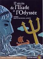 Couverture du livre « Douze recits de l'iliade et l'odyssee » de Homere aux éditions Pere Castor