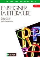 Couverture du livre « Enseigner la litterature au cycle 3 » de Crinon/Marin/Lallias aux éditions Nathan