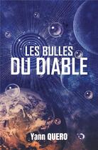 Couverture du livre « Les bulles du Diable » de Quero Yann aux éditions Editions Du 38