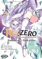 Couverture du livre « Re : Zero - troisième arc : truth of zero Tome 9 » de Tappei Nagatsuki et Daichi Matsuse aux éditions Ototo