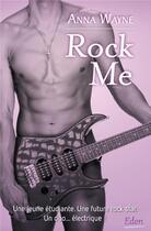 Couverture du livre « Rock me » de Anna Wayne aux éditions City