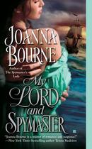 Couverture du livre « My Lord and Spymaster » de Joanna Bourne aux éditions Penguin Group Us